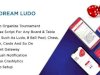 Dream Ludo v2.0 – Real Money Ludo Tournament App Source Code