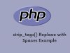 PHP - strip_tags() Replace with Spaces