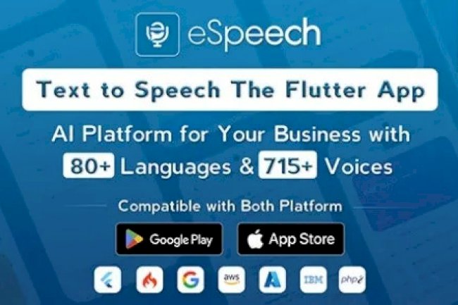 eSpeech v1.2.2 – Text to Speech Flutter Full App Source Code