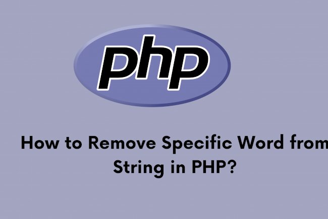 How to Remove Specific Word from String in PHP?